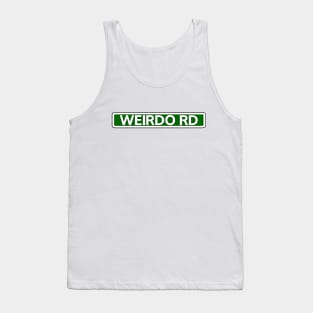 Weirdo Rd Street Sign Tank Top